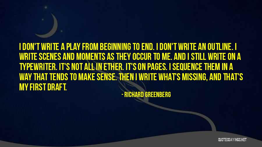 First Draft Quotes By Richard Greenberg First Draft Quotes By Richard Greenberg