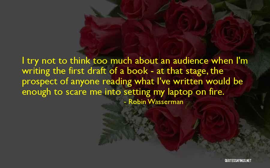 First Draft Quotes By Robin Wasserman First Draft Quotes By Robin Wasserman