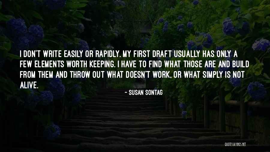 First Draft Quotes By Susan Sontag First Draft Quotes By Susan Sontag