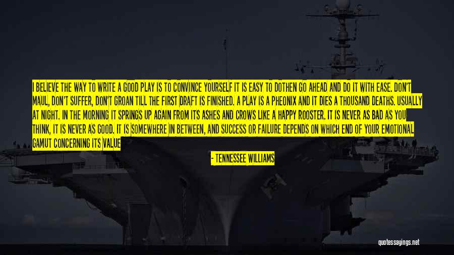 First Draft Quotes By Tennessee Williams First Draft Quotes By Tennessee Williams