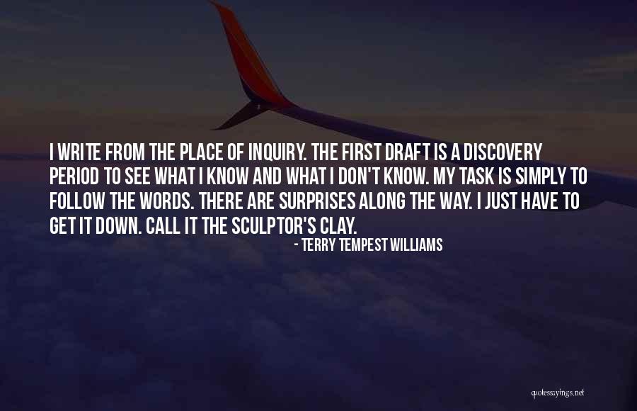 First Draft Quotes By Terry Tempest Williams First Draft Quotes By Terry Tempest Williams