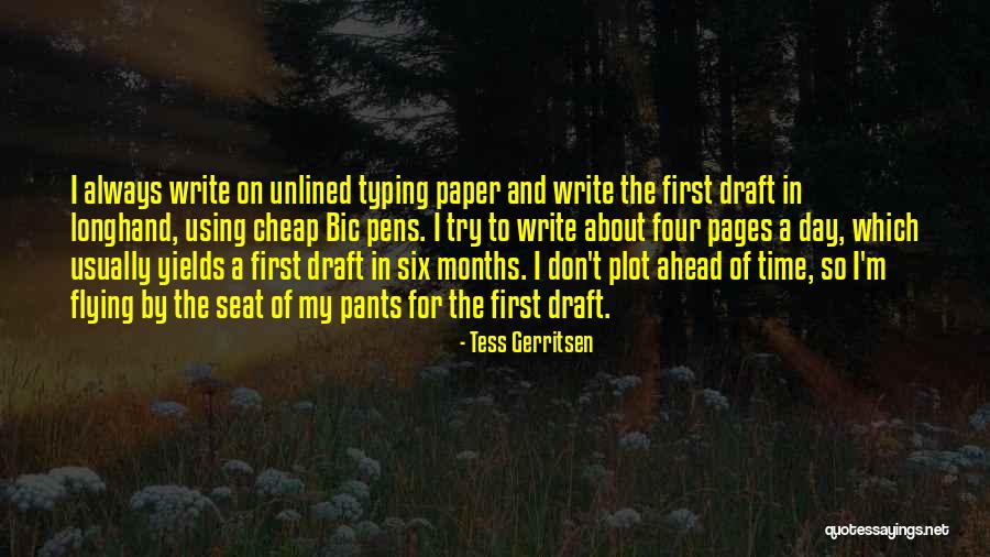 First Draft Quotes By Tess Gerritsen First Draft Quotes By Tess Gerritsen