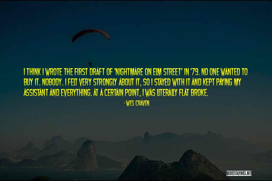 First Draft Quotes By Wes Craven First Draft Quotes By Wes Craven