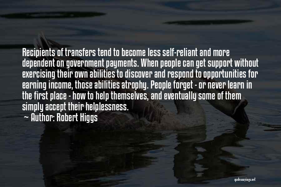 First Earning Quotes By Robert Higgs