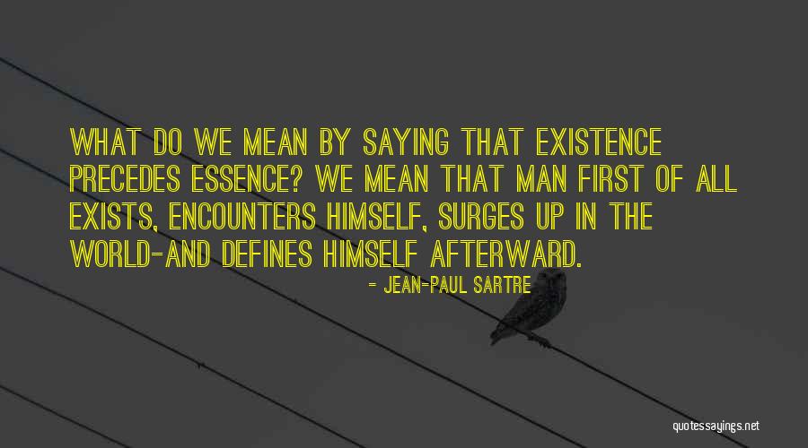 First Encounters Quotes By Jean-Paul Sartre First Encounters Quotes By Jean-Paul Sartre
