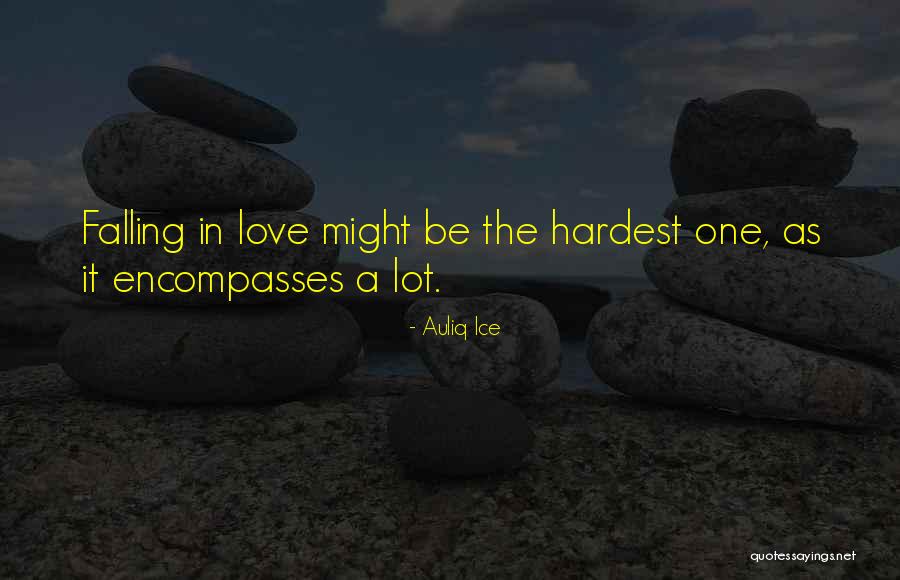 First Falling In Love Quotes By Auliq Ice First Falling In Love Quotes By Auliq Ice