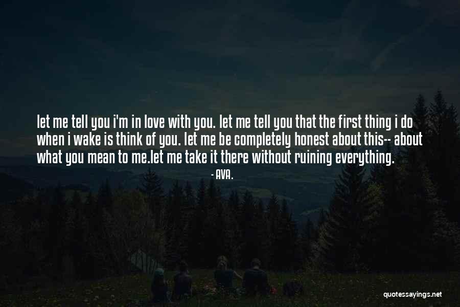 First Falling In Love Quotes By AVA. First Falling In Love Quotes By AVA.