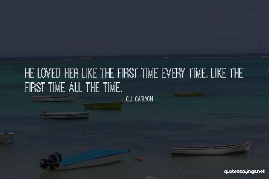 First Falling In Love Quotes By C.J. Carlyon First Falling In Love Quotes By C.J. Carlyon