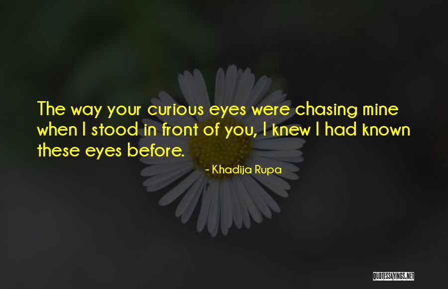 First Falling In Love Quotes By Khadija Rupa First Falling In Love Quotes By Khadija Rupa