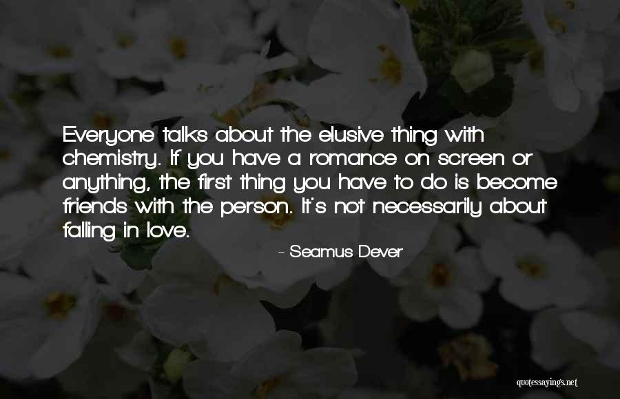 First Falling In Love Quotes By Seamus Dever First Falling In Love Quotes By Seamus Dever
