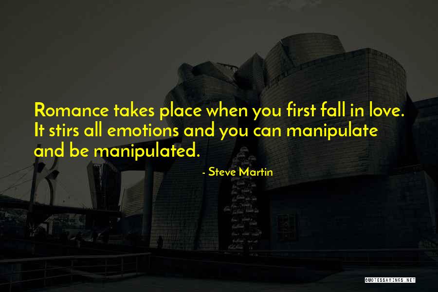 First Falling In Love Quotes By Steve Martin First Falling In Love Quotes By Steve Martin
