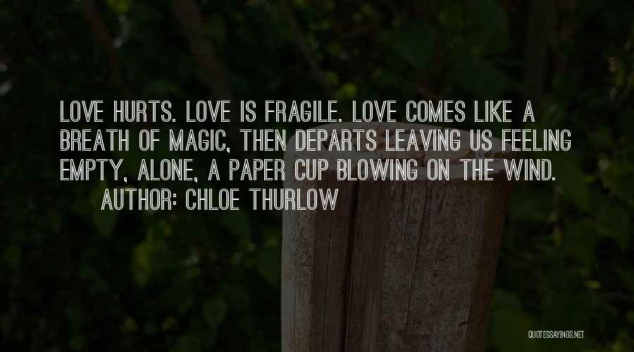 First Feeling Of Love Quotes By Chloe Thurlow