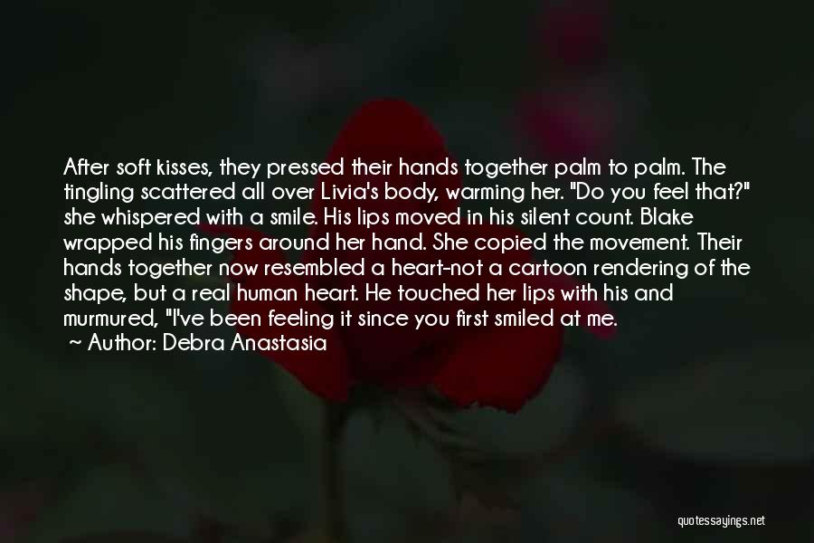 First Feeling Of Love Quotes By Debra Anastasia