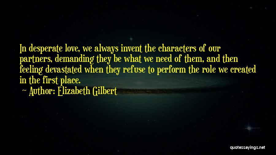 First Feeling Of Love Quotes By Elizabeth Gilbert