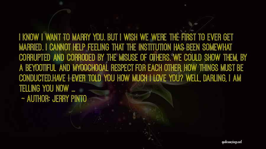 First Feeling Of Love Quotes By Jerry Pinto