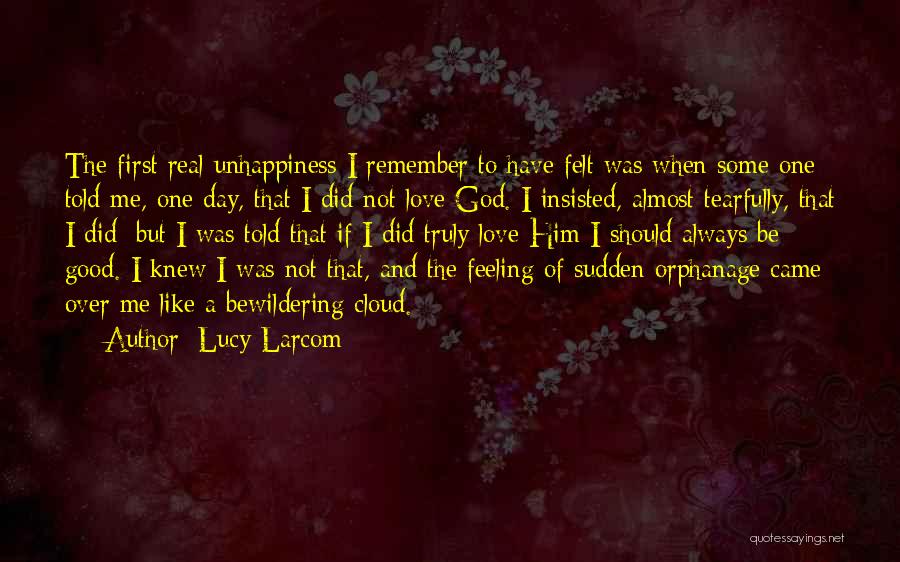 First Feeling Of Love Quotes By Lucy Larcom