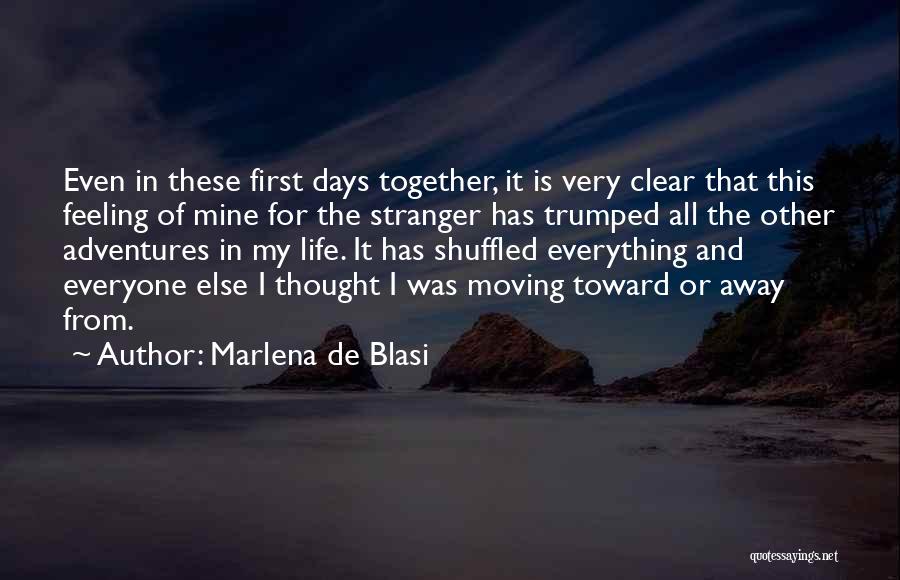 First Feeling Of Love Quotes By Marlena De Blasi