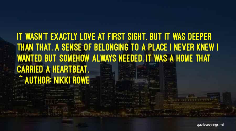 First Feeling Of Love Quotes By Nikki Rowe