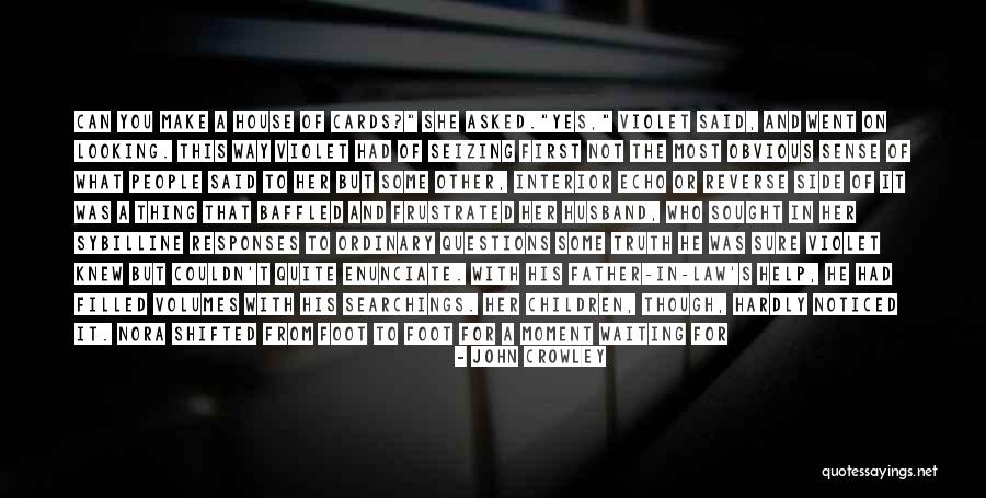 First Foot Quotes By John Crowley First Foot Quotes By John Crowley