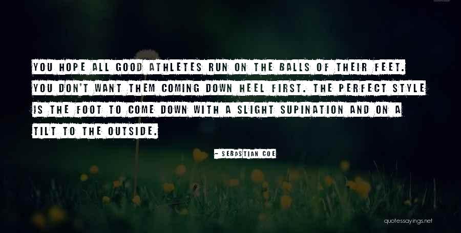 First Foot Quotes By Sebastian Coe First Foot Quotes By Sebastian Coe
