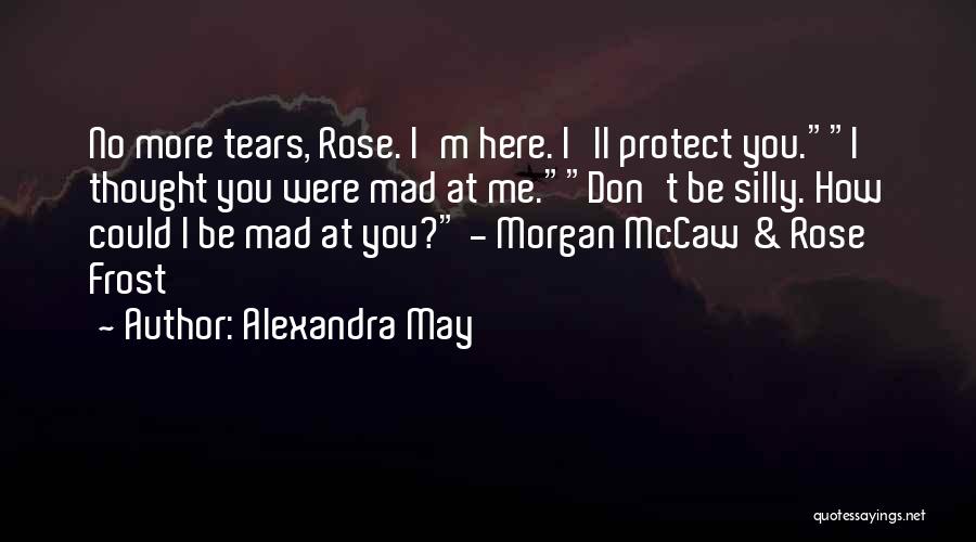 First Frost Quotes By Alexandra May