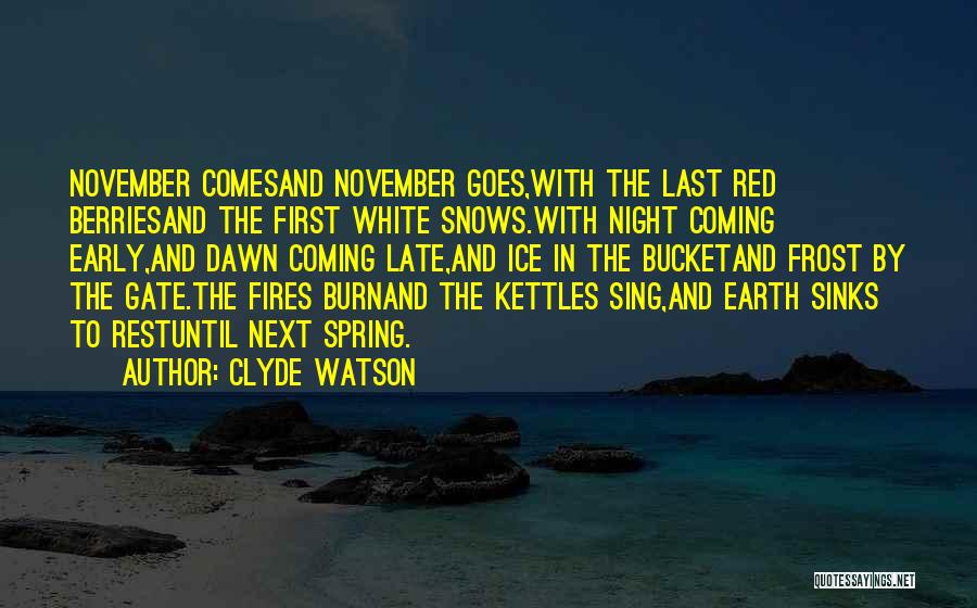 First Frost Quotes By Clyde Watson