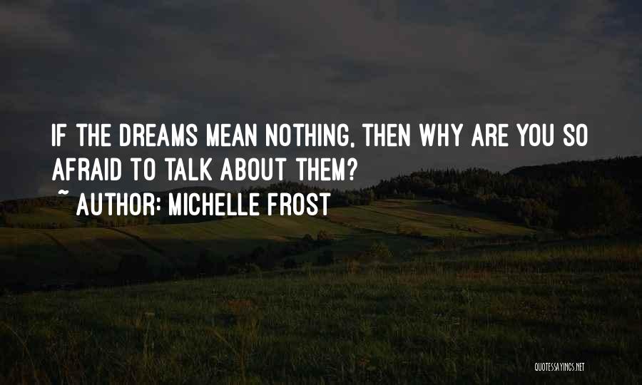 First Frost Quotes By Michelle Frost