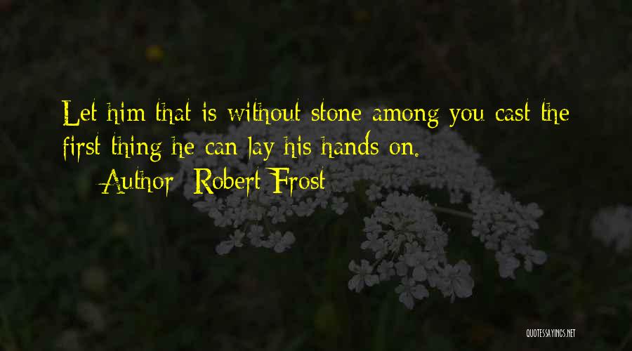 First Frost Quotes By Robert Frost