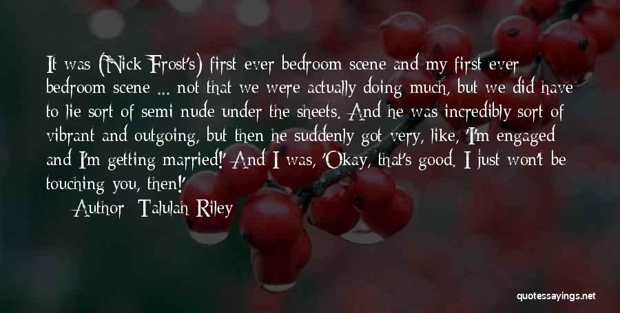 First Frost Quotes By Talulah Riley