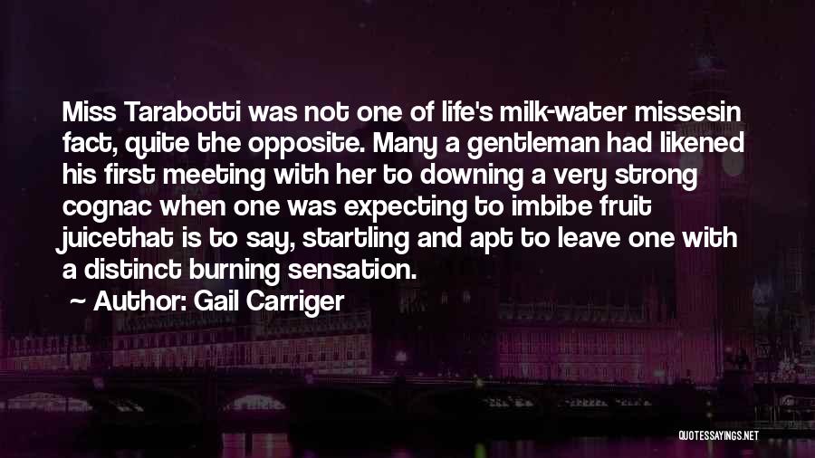 First Fruit Quotes By Gail Carriger