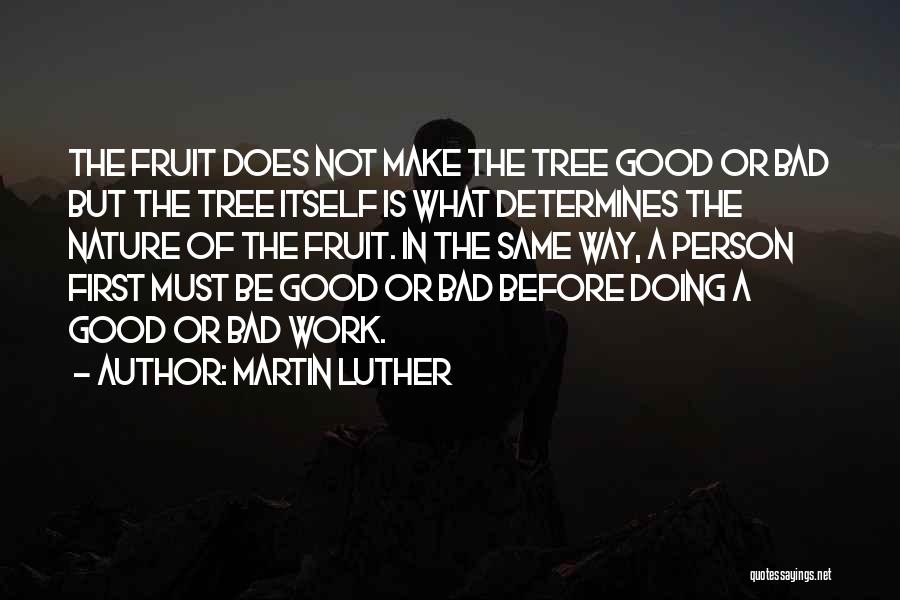 First Fruit Quotes By Martin Luther