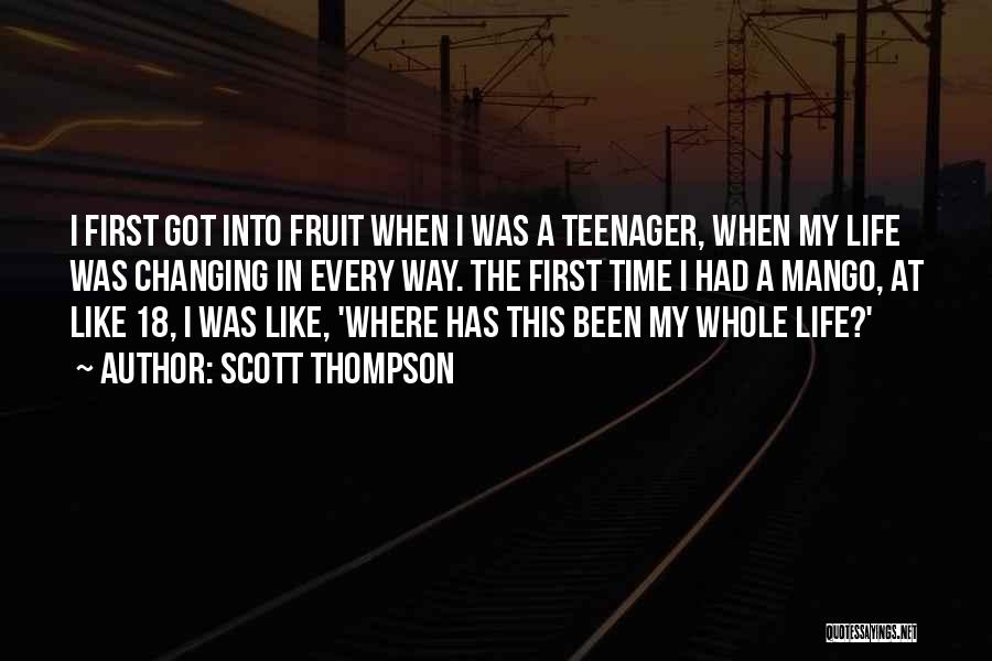 First Fruit Quotes By Scott Thompson