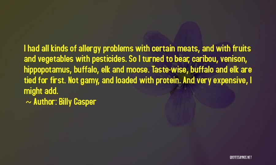 First Fruits Quotes By Billy Casper