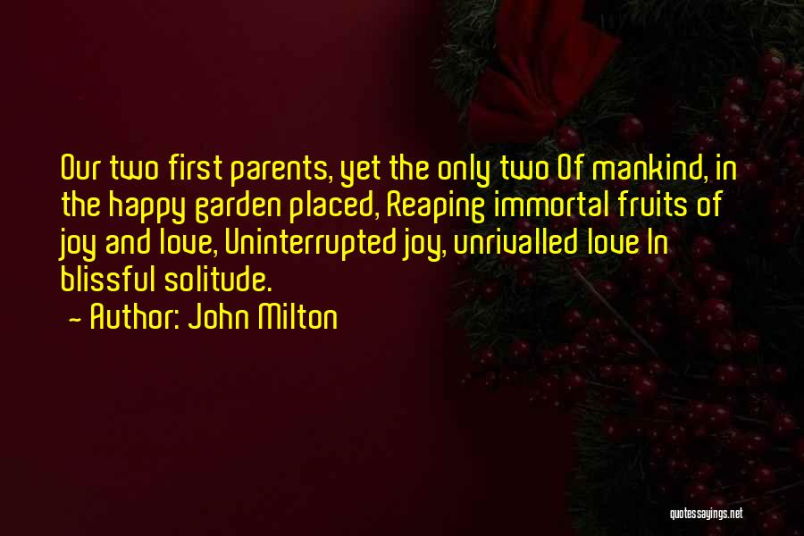 First Fruits Quotes By John Milton