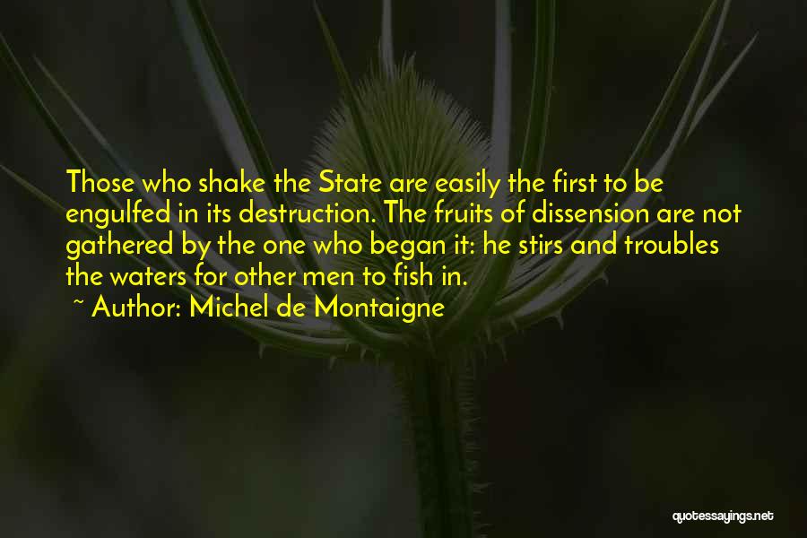 First Fruits Quotes By Michel De Montaigne