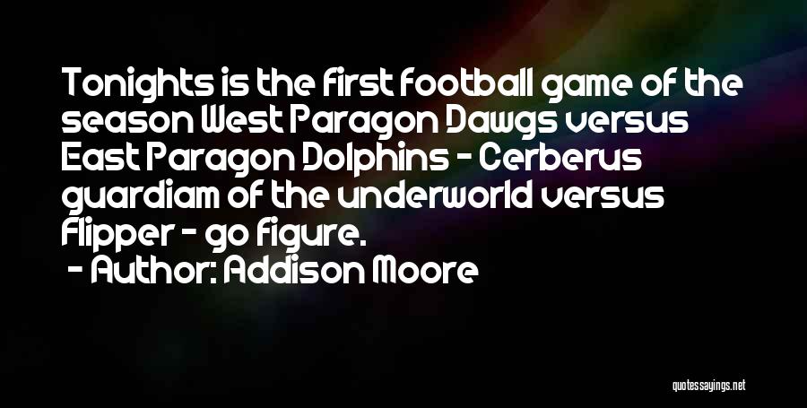 First Game Of The Season Quotes By Addison Moore