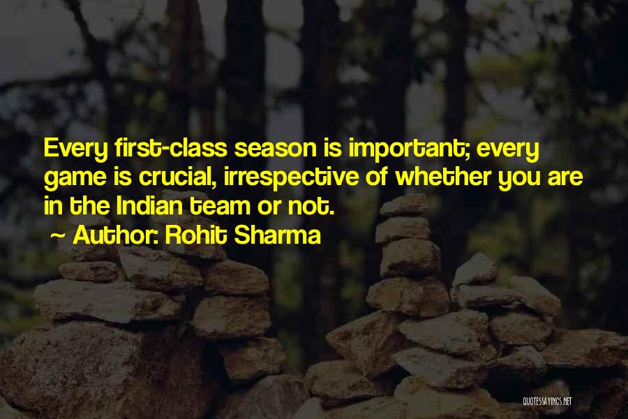 First Game Of The Season Quotes By Rohit Sharma