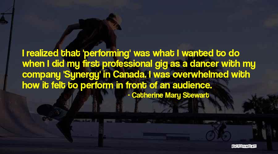 First Gig Quotes By Catherine Mary Stewart First Gig Quotes By Catherine Mary Stewart