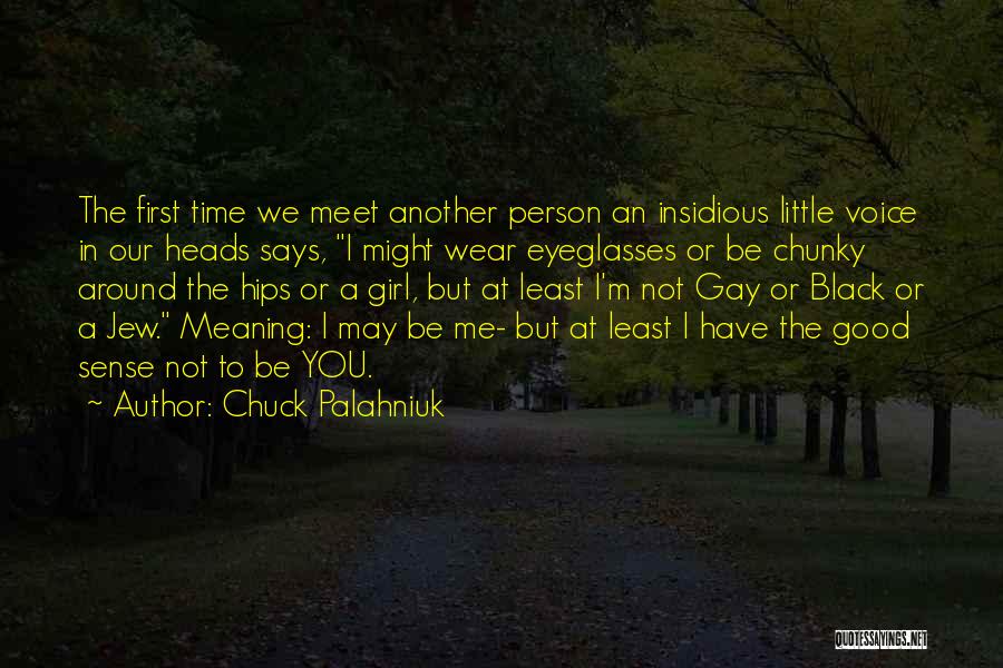 First Girl Quotes By Chuck Palahniuk