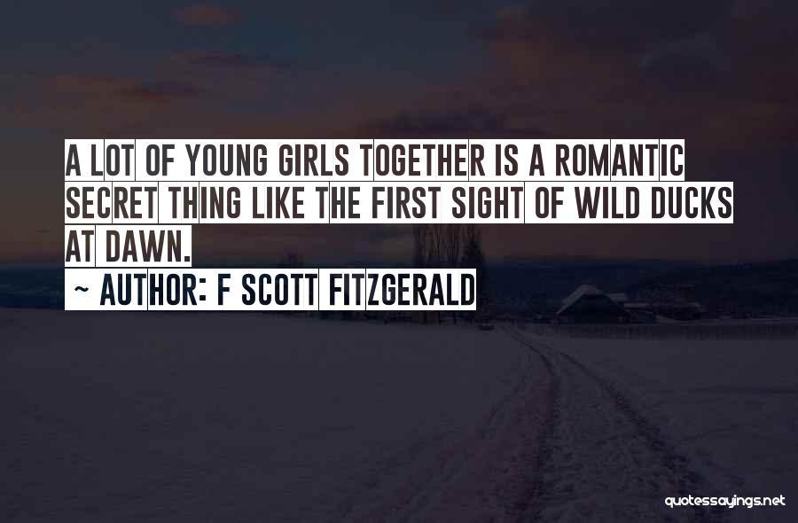 First Girl Quotes By F Scott Fitzgerald