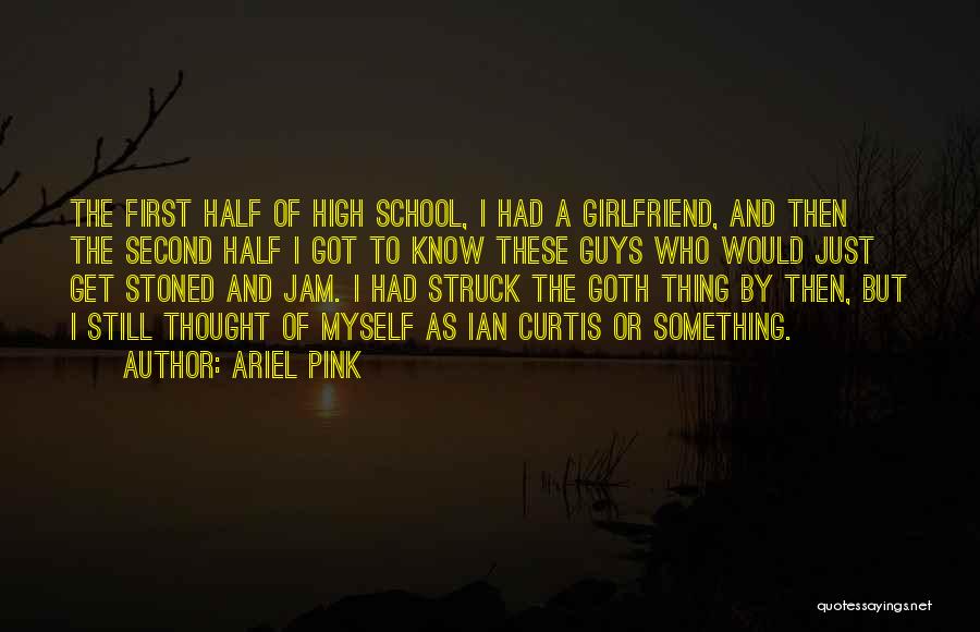 First Girlfriend Quotes By Ariel Pink