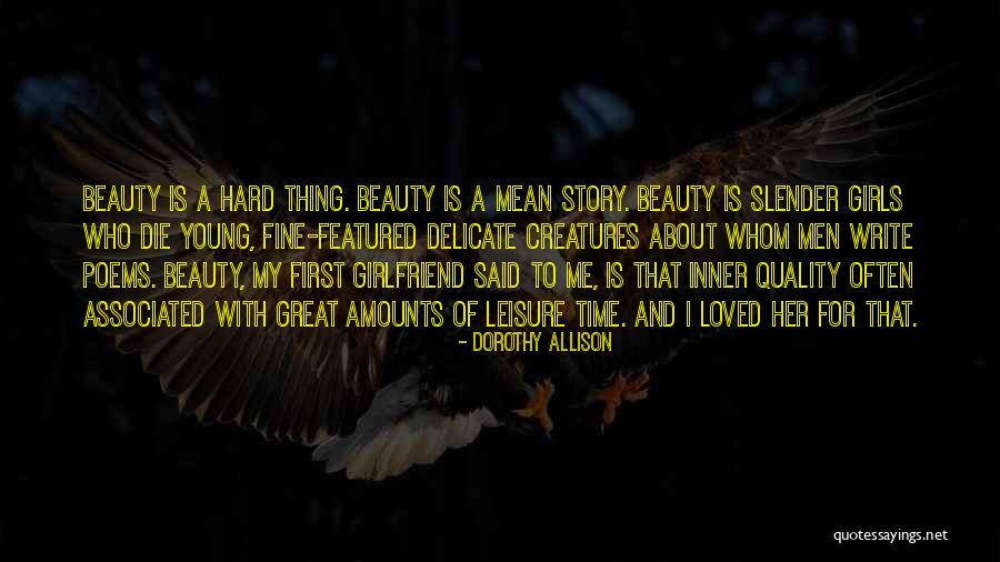 First Girlfriend Quotes By Dorothy Allison