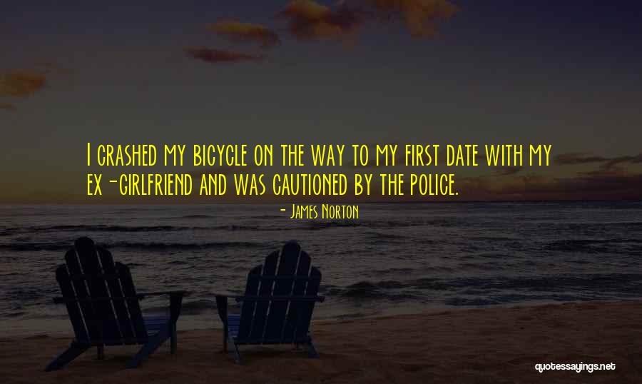 First Girlfriend Quotes By James Norton First Girlfriend Quotes By James Norton