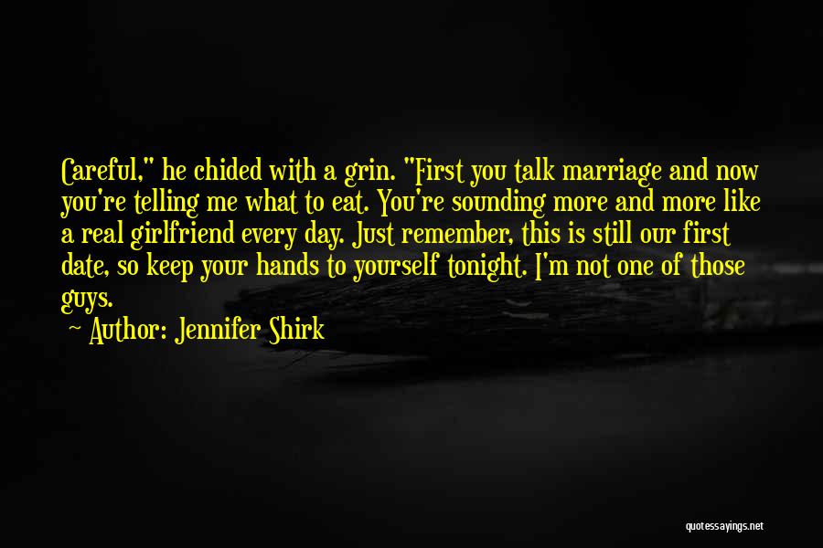 First Girlfriend Quotes By Jennifer Shirk