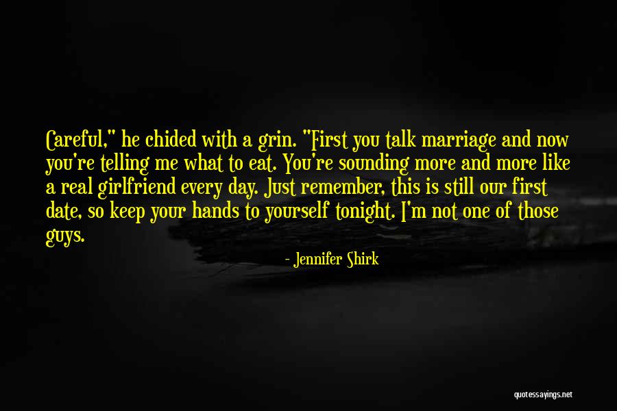 First Girlfriend Quotes By Jennifer Shirk