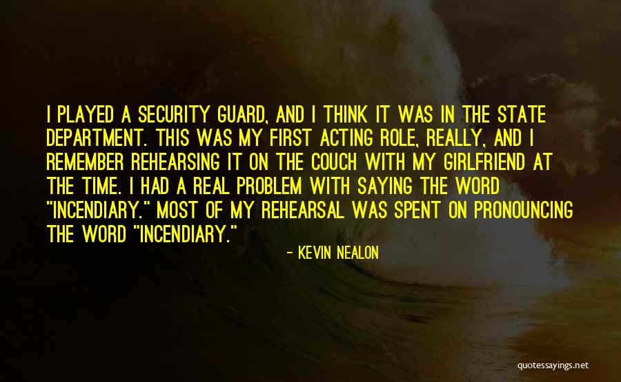 First Girlfriend Quotes By Kevin Nealon