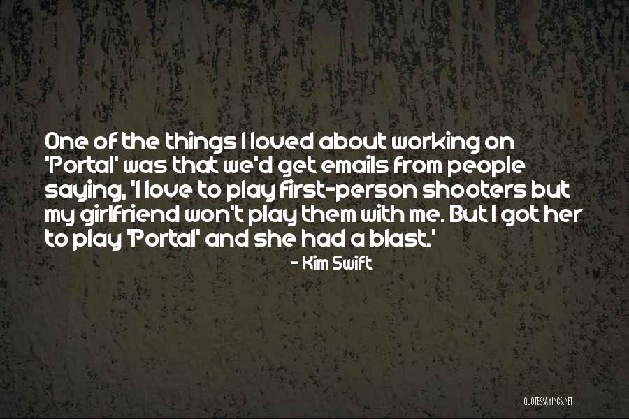 First Girlfriend Quotes By Kim Swift First Girlfriend Quotes By Kim Swift