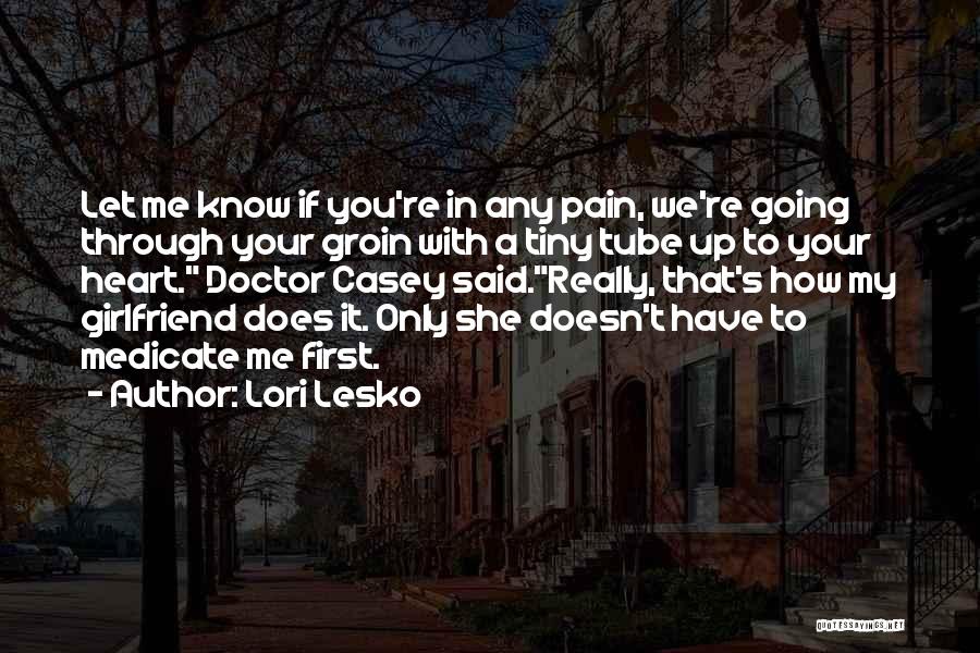 First Girlfriend Quotes By Lori Lesko