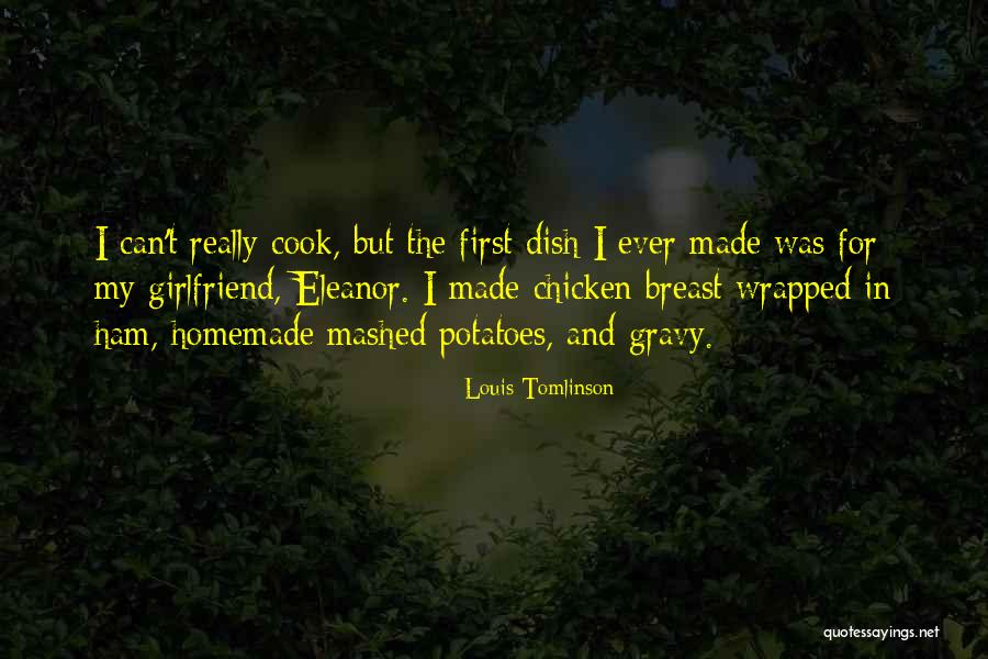First Girlfriend Quotes By Louis Tomlinson First Girlfriend Quotes By Louis Tomlinson