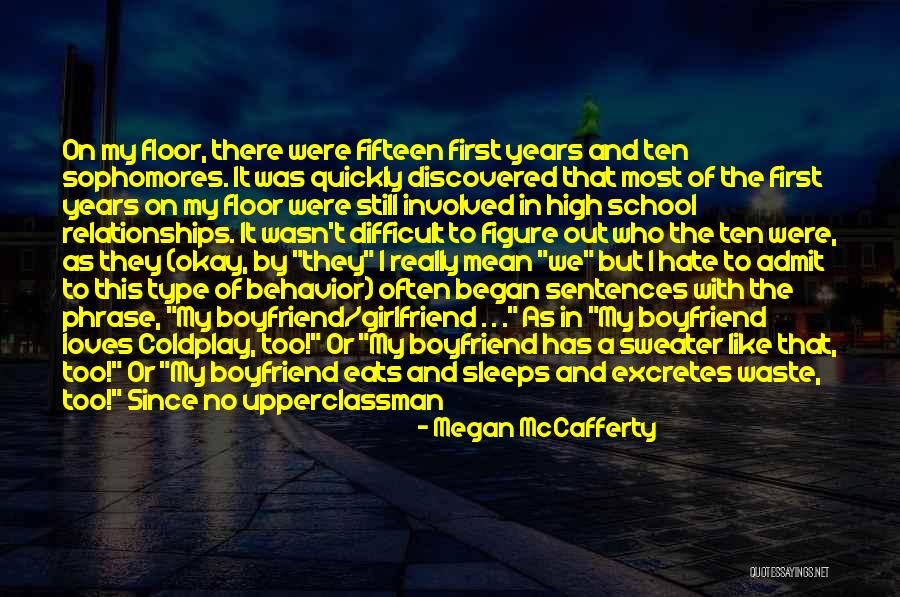 First Girlfriend Quotes By Megan McCafferty First Girlfriend Quotes By Megan McCafferty